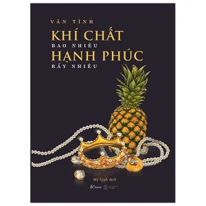 Khí chất bao nhiêu, hạnh phúc bấy nhiêu (tái bản)