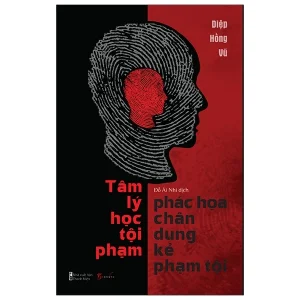 Tâm lý học tội phạm – Phác họa chân dung kẻ phạm tội