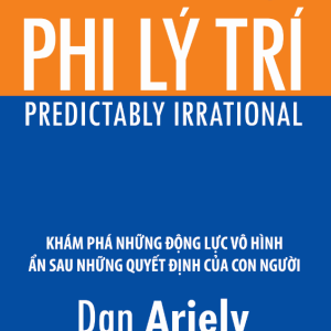 Phi Lý Trí - Dan Ariely