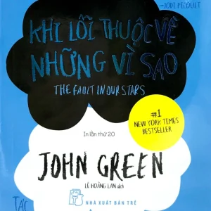 Khi lỗi thuộc về những vì sao - John Green