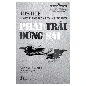Phải Trái Đúng Sai - Michael Sandel