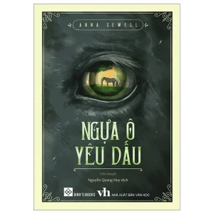 Black Beauty - Ngựa Ô Yêu Dấu - Anna Sewell