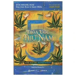 Thỏa Ước Thứ Năm - Don Miguel Ruiz, Don Jose Ruiz, Janet Mills