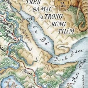 In Desert and Wilderness - Trên Sa Mạc và Trong Rừng Thẳm - Henryk Sienkiewicz