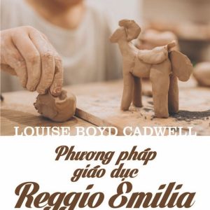 The Reggio Emilia Approach - Louise Boyd Cadwell