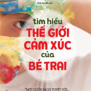 Raising Cain: Protecting the Emotional Life of Boys - Dan Kindlon, Michael Thompson