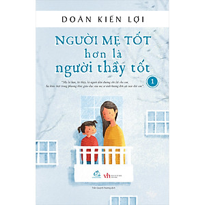 A Good Mother Is Better Than a Good Teacher - 1. Book