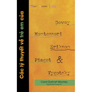 Các Lý Thuyết Về Trẻ Em - Carol Garhart Mooney