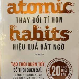 Thay đổi tí hon, hiệu quả bất ngờ - James Clear