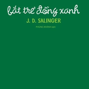 Bắt trẻ đồng xanh - J. D. Salinger