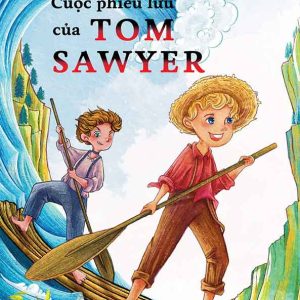 Cuộc Phiêu Lưu Của Tom Sawyer - Mark Twain