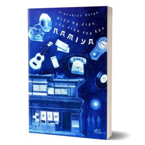 Điều Kỳ Diệu Của Tiệm Tạp Hóa Namiya - Higashino Keigo