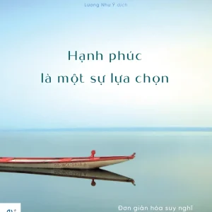 Hạnh Phúc Là Một Sự Lựa Chọn - Anne Bogel