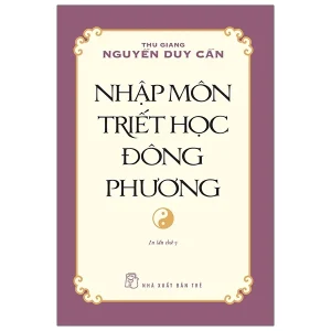 Nhập môn Triết học Đông phương - Nguyễn Duy Cần