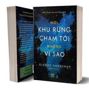 Nơi Khu Rừng Chạm Tới Những Vì Sao - Glendy Vanderah