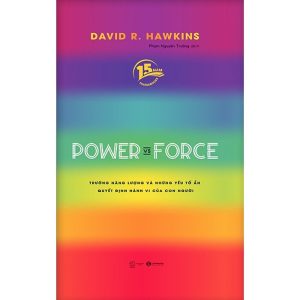 Power vs. Force - David R. Hawkins