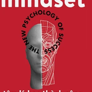 Mindset – Tâm Lý Học Thành Công - Carol S. Dweck