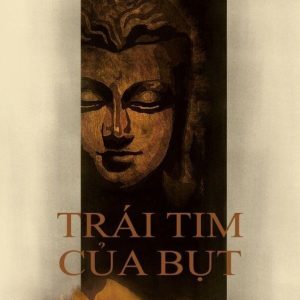 Trái Tim Của Bụt - Thích Nhất Hạnh