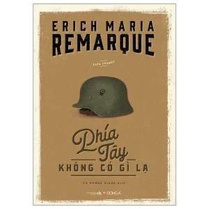 Phía Tây Không Có Gì Lạ - Erich Maria Remarque